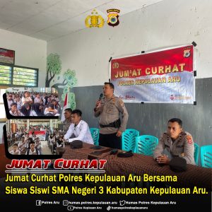 Jumat Curhat Polres Kepulauan Aru Bersama Siswa - Siwi SMA Negeri 3 Kabupaten Kepulauan Aru.