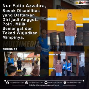 Nur Fatia Azzahra, Sosok Disabilitas Yang Daftarkan Diri Jadi Anggota Polri, Miliki Semangat Dan Tekad Wujudkan Mimpinya