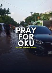 Banjir Besar di Kabupaten Ogan Komering Ulu Memerlukan Respons Cepat Pemerintah