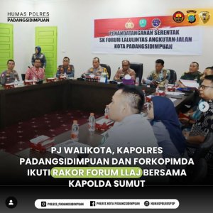 PJ Walikota, Kapolres Padangsidimpuan dan Forkopimda Ikuti Rakor Forum LLAJ Bersama Kapolda Sumut